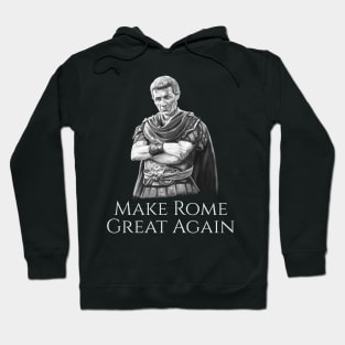 Gaius Julius Caesar Make Rome Great Again Roman History SPQR Hoodie